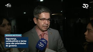 Segurança, combustíveis e terras raras são prioridades da semana, informa Randolfe