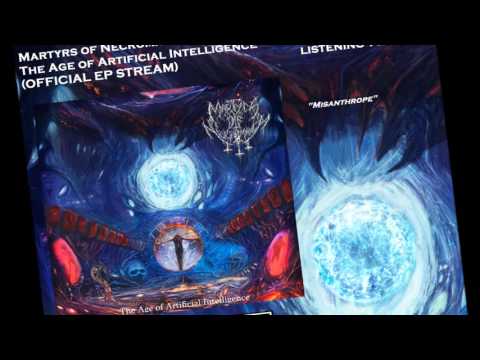 Martyrs Of Necromancy - The Age of Artificial Intelligence (FULL EP STREAM)