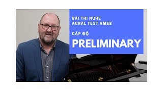 Bài thi nghe Aural Test AMEB - Cấp độ Preliminary | AMEB Vietnam