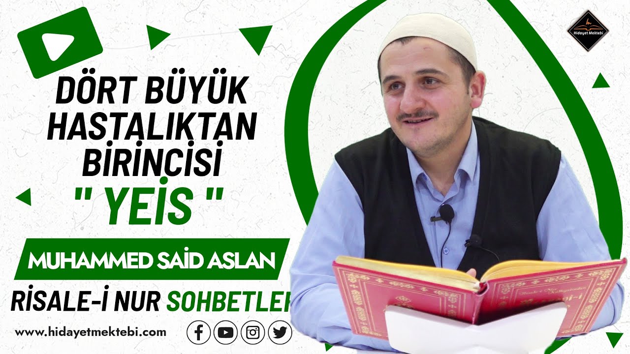 DÖRT BÜYÜK HASTALIKTAN BİRİNCİSİ YEİS - RİSALE-İ NUR SOHBETLERİ - 30.03.2024