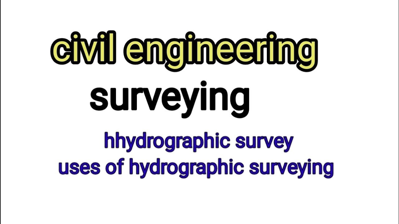 hydrographic survey and its uses