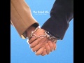 the good life - Friction!