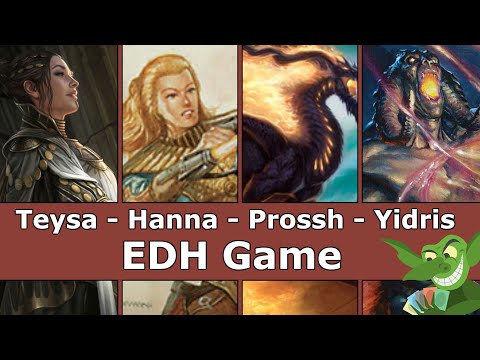 Teysa Karlov vs Hanna vs Prossh vs Yidris EDH / CMDR game play for Magic: The Gathering