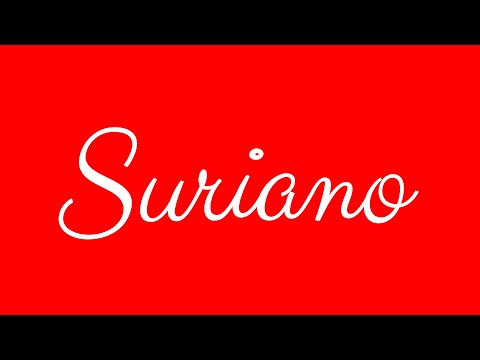 Learn how to Sign the Name Suriano Stylishly in Cursive Writing