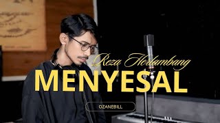 Download lagu REZA HERLAMBANG - MENYESAL || OZANEBILL (cover) mp3