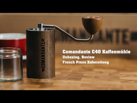 Comandante C40 Kaffeemühle Unboxing, Review und ultimative French Press Zubereitung