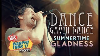 Dance Gavin Dance - &quot;Summertime Gladness&quot; LIVE! Vans Warped Tour 2017