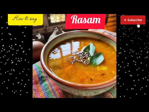 Say Rasam I pronounce rasam I speak rasam I Indian food I pronounciation Indian food Ipronunciation