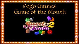 Pogo Games ~ Sweet Tooth 2 - Game of the Month Special