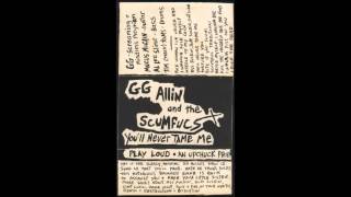 GG Allin - You&#39;ll Never Tame Me