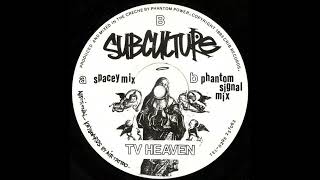 SubCulture - TV Heaven (Spacey Mix) [crib002]