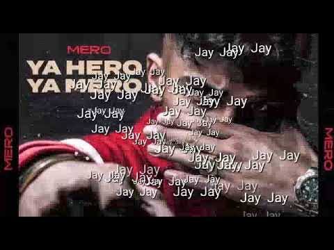 Mero-Jay Jay (Official-Audio) / Ya Hero Ya Mero