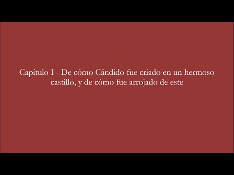 Cándido o el optimismo - Capítulo I