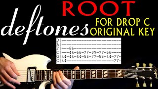 Deftones Root Drop C Guitar Lesson / Guitar Tabs / Guitar Tutorial / Guitar Chords / Guitar Cover