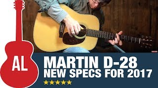 Video thumbnail for Martin D-28 - New Specs for 2017! by Acoustic Letter
