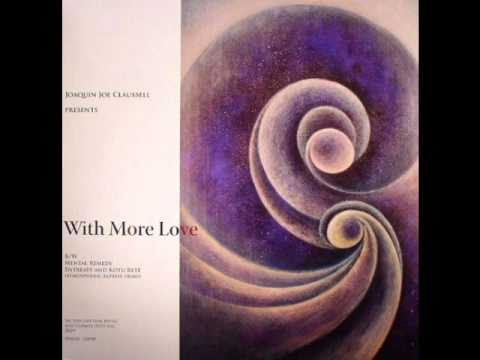 Joe Claussell - With More Love (Piano Version)
