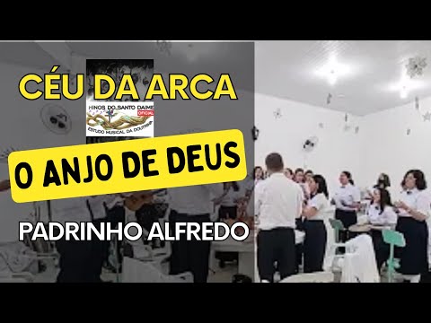 CÉU DA ARCA/SP - Padrinho Alfredo - O Anjo de Deus _ Santo Daime