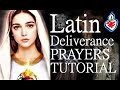 Latin Deliverance Prayers Tutorial: Powerful Prayers Anyone Can Use Against Evil Pronounced Slowly