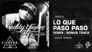 Daddy Yankee | 23. Lo que Pasó Pasó Remix (Bonus Track Version)