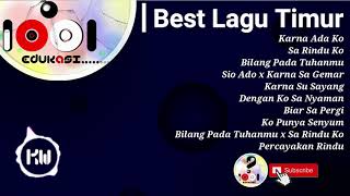 Download lagu Best Lagu Timur || 1001 Edukasi - Karna Ada Ko, Sa Rindu Ko mp3