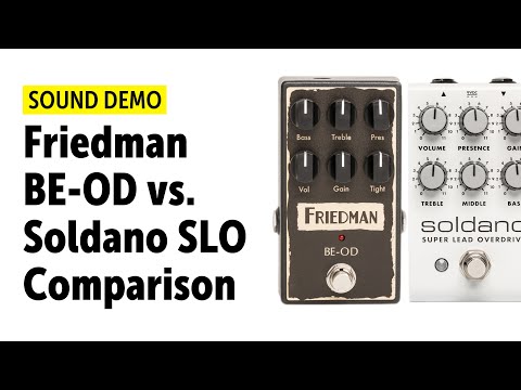 Friedman BE OD vs. Soldano SLO Pedal - Comparison (no talking)