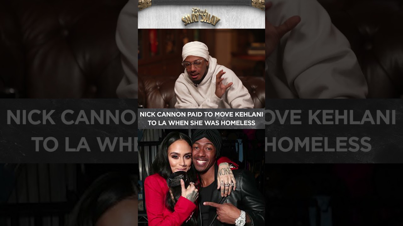 Nick Cannon Paid To Move Kehlani To LA When She Was Homeless I CLUB SHAY SHAY