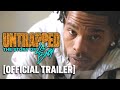 Untrapped The Story Of Lil Baby Official Trailer
