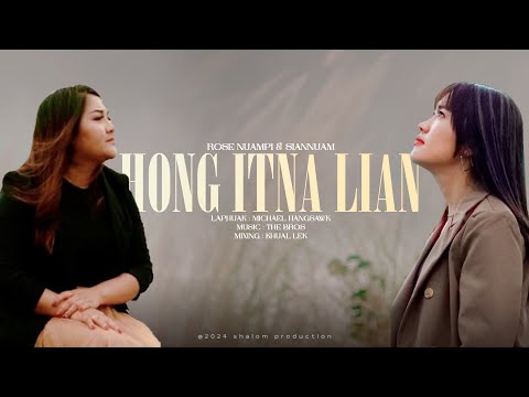 HONG ITNA LIAN - Siannuam & Rose Nuampi