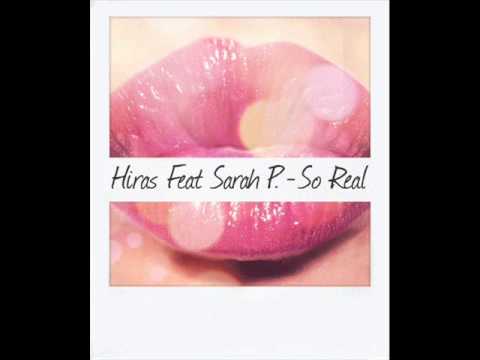 Hiras  - So Real  (feat Sarah P.)