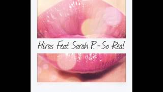 Hiras  - So Real  (feat Sarah P.)