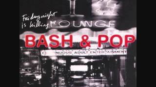 Bash & Pop- Loose Ends