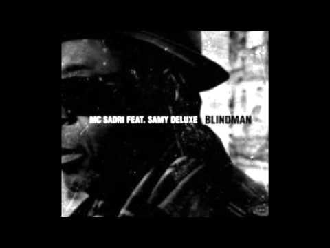 MC SADRI feat. SAMY DELUXE - BLINDMAN (REMIX JML)