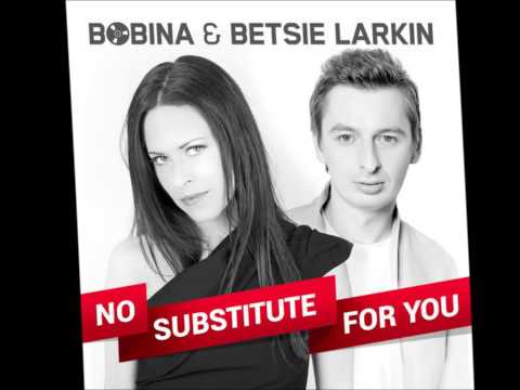 Bobina feat. Betsie Larkin - No Substitute For You (Original mix)