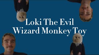 Loki The Evil Wizard Monkey Toy - Short Film by Travis Page
