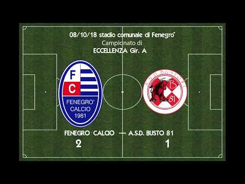 08-10-18- Highlights - Fenegrò - Busto 81.  2 - 1