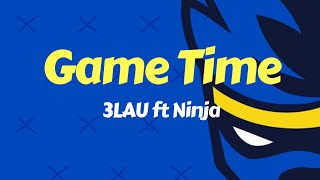 3LAU ft Ninja - Game Time (Bass Boosted Remix) || Cushy Music