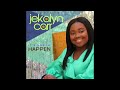 Jekalyn Carr It S Gonna Happen