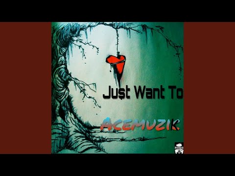 download lagu mp3 mp4 Acemuzik Just Want To, download mp3 Acemuzik Just Want To free download mp3, download mp3 Acemuzik Just Want To