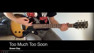 Too Much Too Soon - Green Day (Guitar Cover)