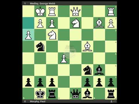 Medley, George Webb - Morphy, Paul || London 1858 @chessbuddies 🔴 #PaulMorphy
