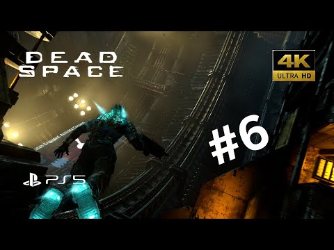Dead Space remake PS5 gameplay walkthrough Part 6 | Full Game | 4K 60 Fps