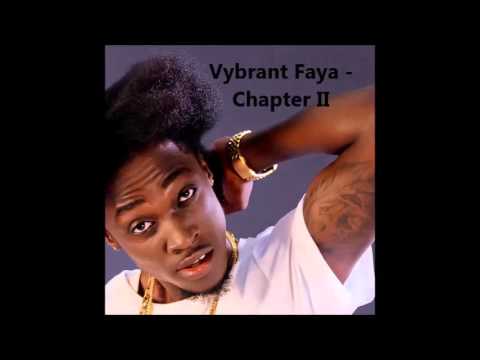 Vybrant Faya - Chapter II  (Audio Slide)