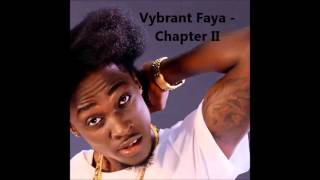 Vybrant Faya - Chapter II  (Audio Slide)