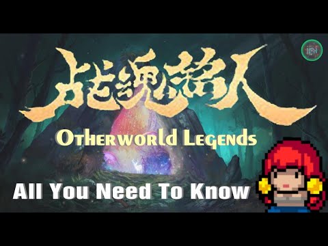 Otherworld Legends - All You Need To Know - Tips & Tricks