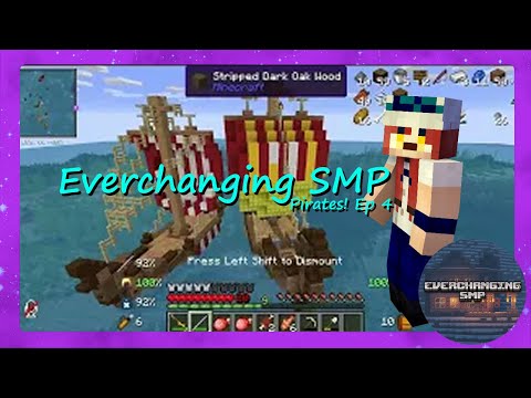 EPIC PIRATE ADVENTURE: Everchanging SMP Ep. 4