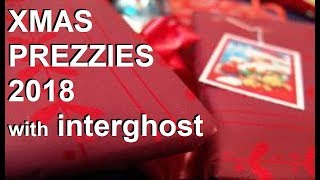 Xmas Prezzies 2018 - with interghost