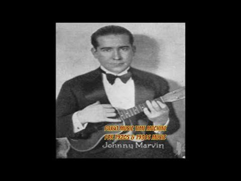 1920s Music of Johnny Marvin  - Lucky Me & Lovable You @Pax41