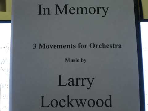 Larry Lockwood In Memory. 3 movements for orchestra