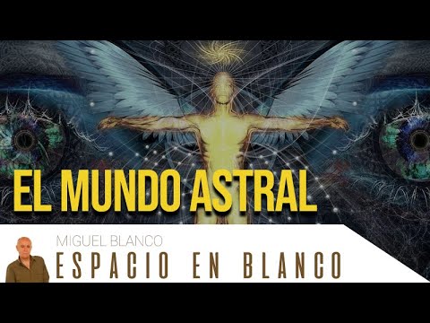 Espacio en Blanco - El Mundo Astral (01/02/2014)