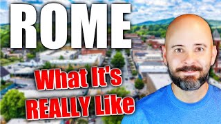 Living In Rome, Ga  -- What It's Really Like